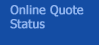 Online Quote Status